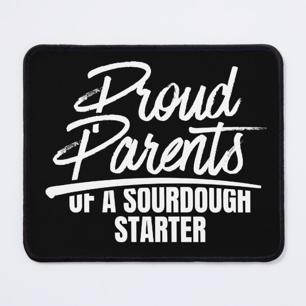 Item preview, Proud Parents Of A Sourdough Starter designed and sold by Dondonmart.