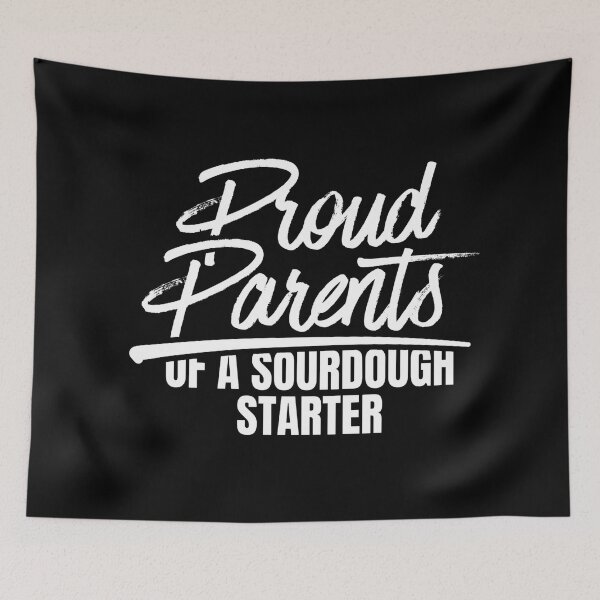 Item preview, Proud Parents Of A Sourdough Starter designed and sold by Dondonmart.