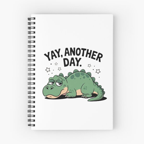 Item preview, Funny Sarcastic Dinosaur Yay Another Day Meme Sticker designed and sold by Mr-wow.