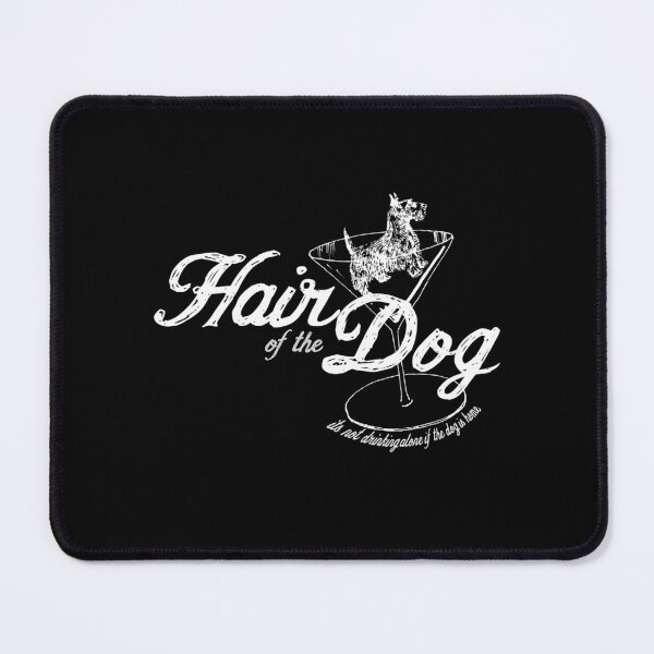 Item preview, Hair Of The Dog White designed and sold by Camariaforbin.