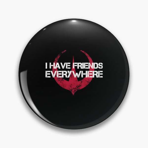 Item preview,  I Have Friends Everywhere Andorr Inspired designed and sold by WonkyWhiskers.