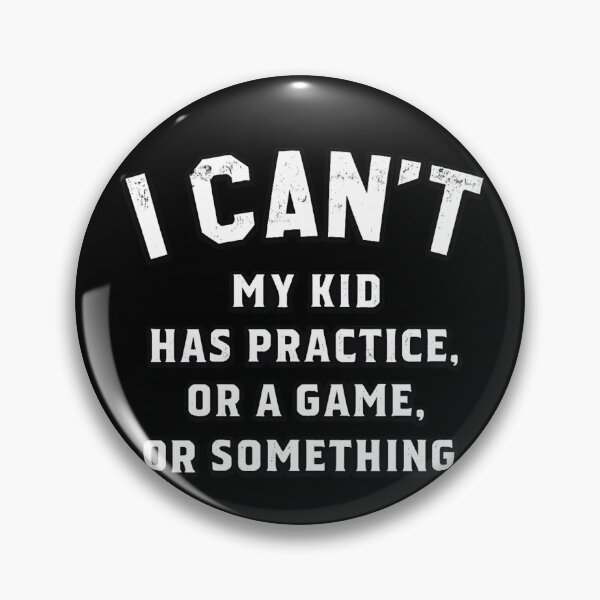Item preview, I Can't My Kid Has Practice Or A Game Or Something Funny Parent Humor designed and sold by Dujosufot.