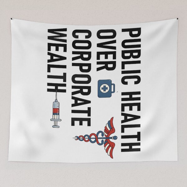 Item preview, Public Health Over Corporate Wealth Hands Off Our Healthcare designed and sold by PatriciaIHensle.
