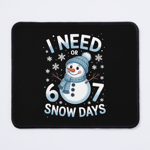 Item preview, I Need 6 7 Snow Days Snowy Day Teacher and School  designed and sold by PunkNation-Arts.