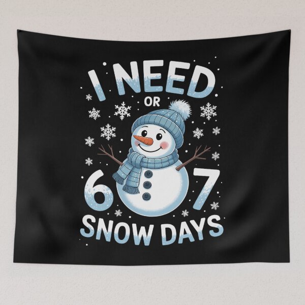 Item preview, I Need 6 7 Snow Days Snowy Day Teacher and School  designed and sold by PunkNation-Arts.