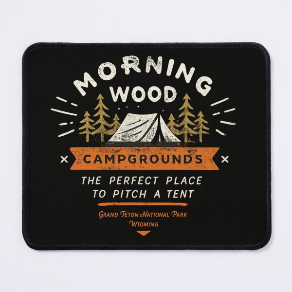 Item preview, Morning Wood Campgrounds Funny Camping Double Meaning Humor designed and sold by Dujosufot.