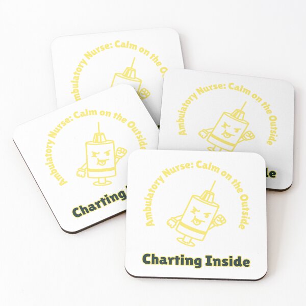 Item preview, Ambulatory Nurse: Calm on the Outside, Charting Inside designed and sold by BimJoe.