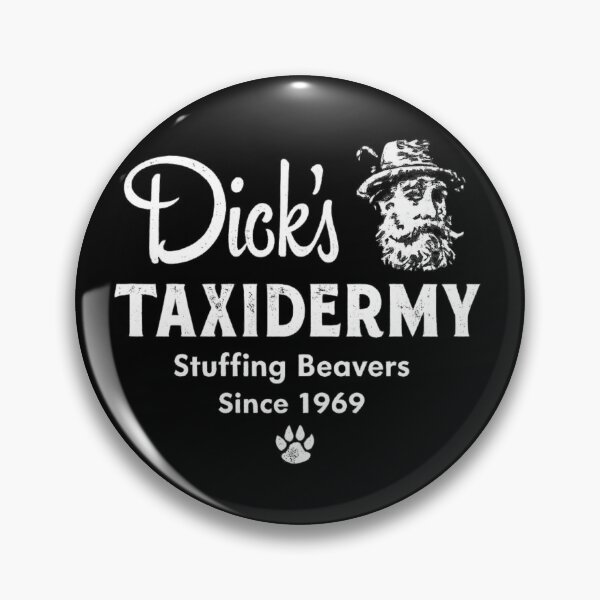 Item preview, Dick's Taxidermy Stuffing Beavers Since 1969 Funny Double Meaning Humor designed and sold by Dujosufot.
