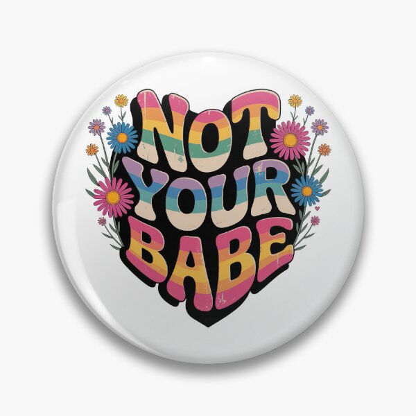 Item preview, Not Your Babe, Retro Floral Flower Heart designed and sold by graphic-genie.