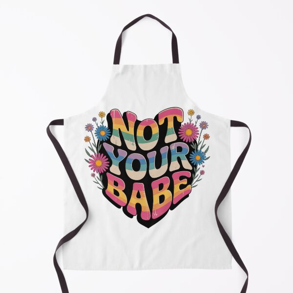 Item preview, Not Your Babe, Retro Floral Flower Heart designed and sold by graphic-genie.