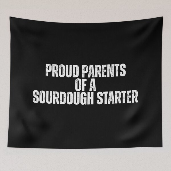 Item preview, Proud Parents Of A Sourdough Starter designed and sold by Dondonmart.