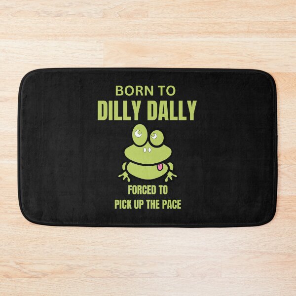 Item preview, Born to Dilly Dally Forced to Lock in designed and sold by trinad26de.
