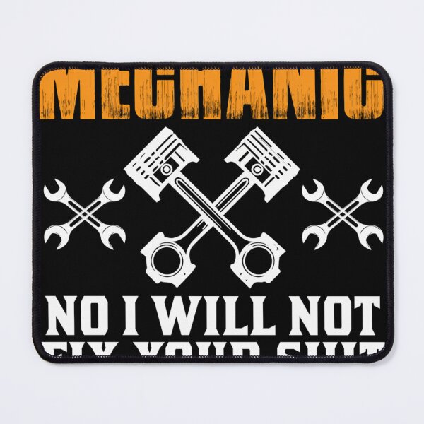 Item preview, Yes I Am A Mechanic No I Will Not Fix Your Shit For Free Car Mechanic Auto Mechanic designed and sold by AlviaAlcedoArt.