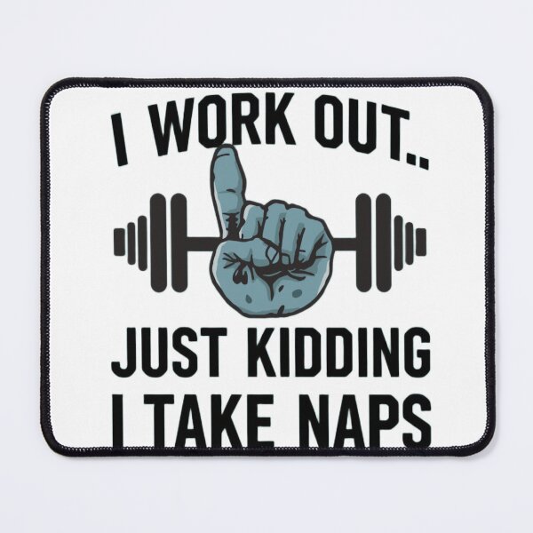 Item preview, I Workout… Just Kidding I Take Naps Funny Lazy Humor T-Shirt designed and sold by rsuniquestyle.