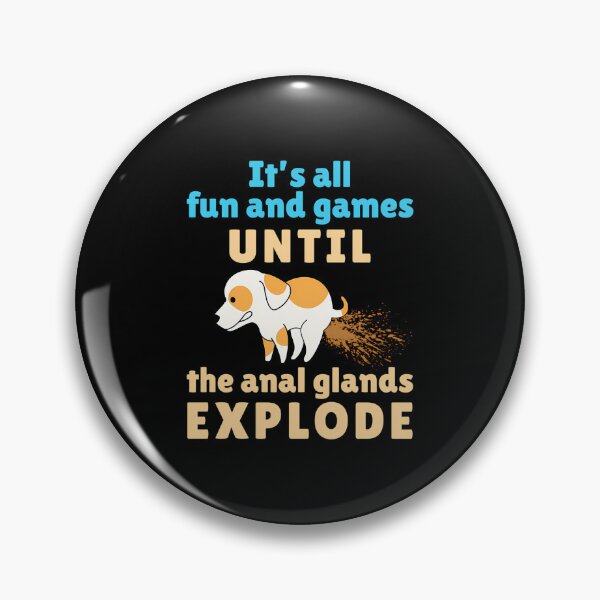 Item preview, Veterinarian Vet Tech It_S All Fun And Games Until The Anal Glands Explode designed and sold by AlviaAlcedoArt.
