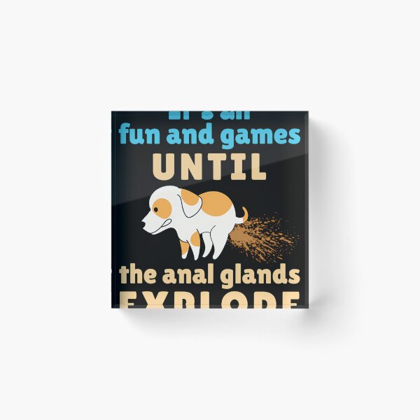 Item preview, Veterinarian Vet Tech It_S All Fun And Games Until The Anal Glands Explode designed and sold by AlviaAlcedoArt.