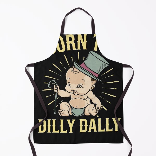 Item preview, Born to Dilly Dally Forced to Lock in designed and sold by trinad26de.