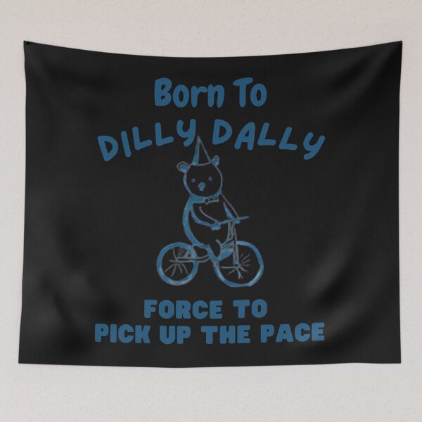 Item preview, Born to Dilly Dally Forced to Lock in designed and sold by trinad26de.