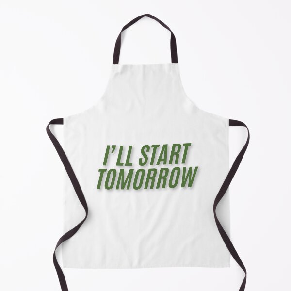 Item preview, I'll start tomorrow procrastination meme simple quote designed and sold by MoodPrintsShop.