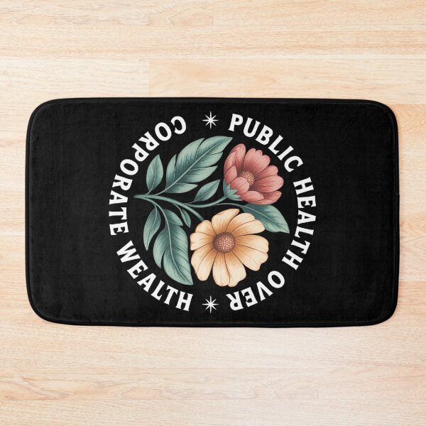 Item preview, Public Health Over Corporate Wealth designed and sold by PatriciaIHensle.