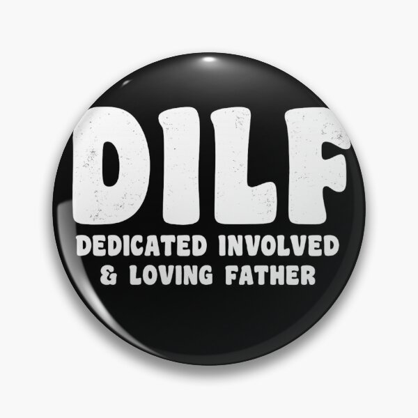 Item preview, DILF Dedicated Involved Loving Father Funny Dad Humor  designed and sold by Dujosufot.