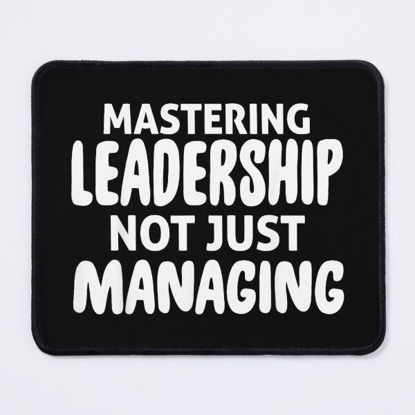 Item preview, Mastering Leadership Not Just Managing Corporate Business designed and sold by PatriciaIHensle.