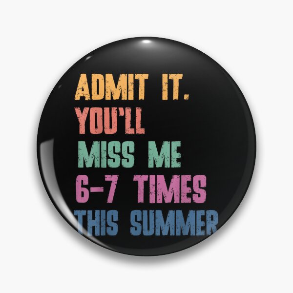 Item preview, End of School Teacher Admit It You'll Miss Me 67 Last Day designed and sold by Juansustait.
