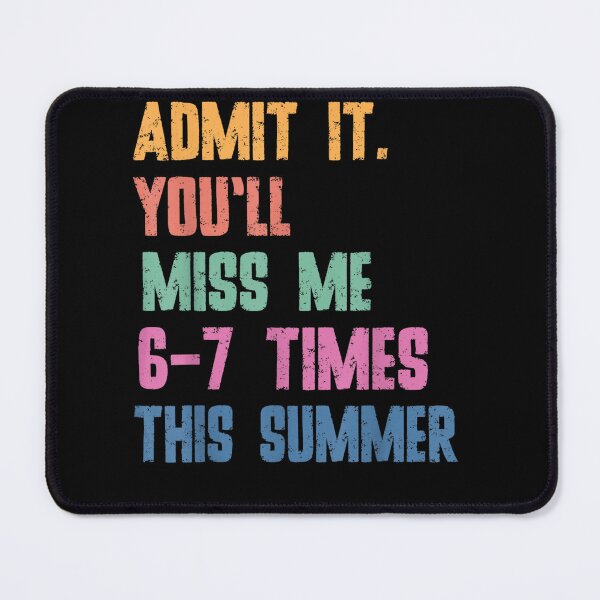 Item preview, End of School Teacher Admit It You'll Miss Me 67 Last Day designed and sold by Juansustait.