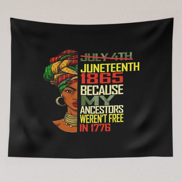 Artikelvorschau, 4. Juli, Juneteenth 1865, weil meine Vorfahren 1776 nicht frei waren entworfen und verkauft von NosuriHanArt.