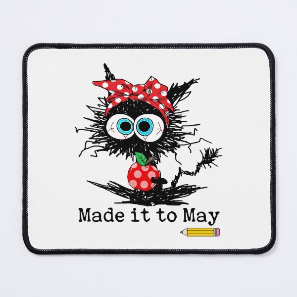 Item preview, Funny Black Cat Made it to May Teacher Last Day Of School designed and sold by jackelmbradyt.