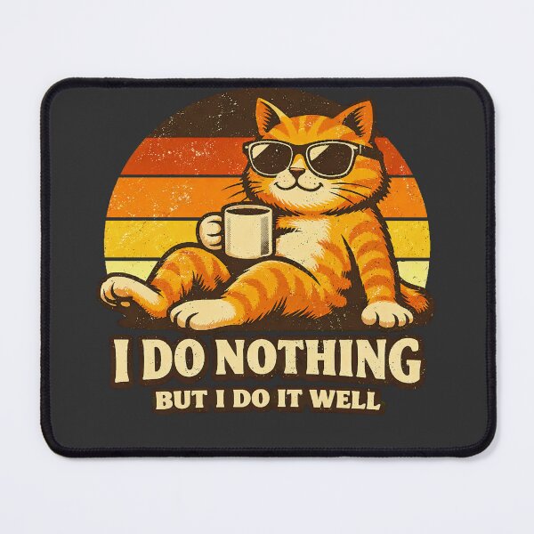 Item preview, Funny Lazy Cat I Do Nothing Well Retro designed and sold by IvoryArtDesign.