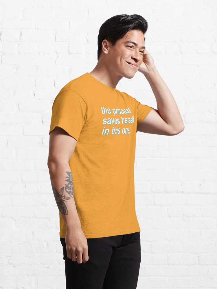 this princess saves herself t shirt