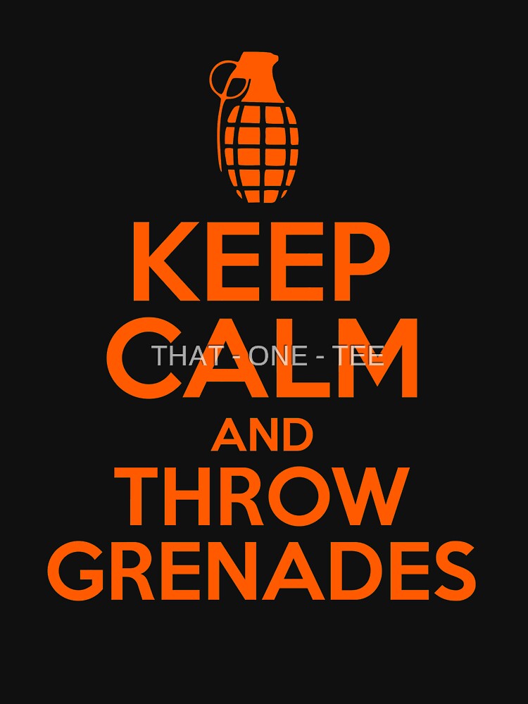 "KEEP CALM AND THROW GRENADES Grenade Shirt, Hand Grenade shirt, Grenade, Bomb Shirt, Bomb