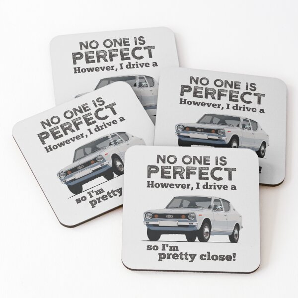 Item preview, No one is perfect. However I drive a Datsun Cherry/100A, so I'm pretty close. designed and sold by knappidesign.