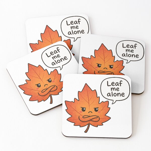 Item preview, Leaf Me Alone designed and sold by DronzaX.