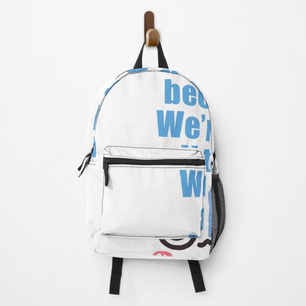 Item preview, We're all here because we're not all there funny pun designed and sold by rygenr8.