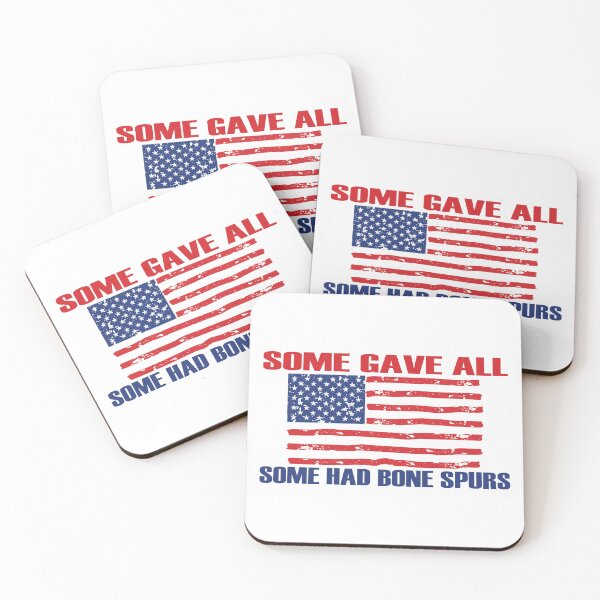 Item preview, Some Gave All, Some Has Bone Spurs designed and sold by Jandsgraphics.