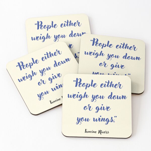 Item preview, People either weigh you down . . . Fancine Rivers Quotation designed and sold by CharlottePlaceArt.