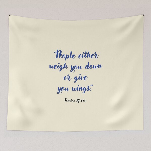 Item preview, People either weigh you down . . . Fancine Rivers Quotation designed and sold by CharlottePlaceArt.