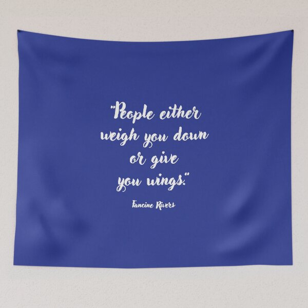 Item preview, People either weigh you down . . . Fancine Rivers Quotation designed and sold by CharlottePlaceArt.