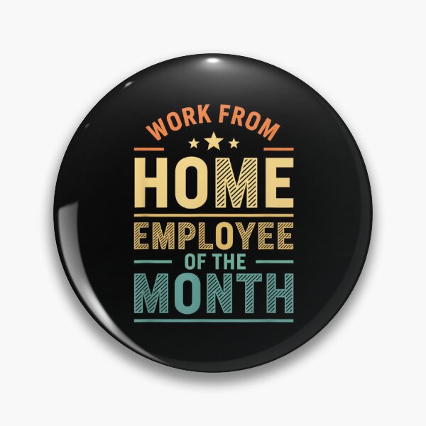 Item preview, Work from Home Employee of The Month Funny Remote Work designed and sold by JamesARager.