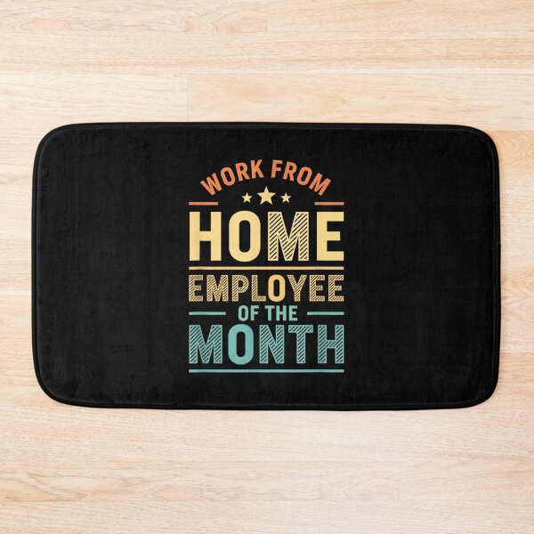 Item preview, Work from Home Employee of The Month Funny Remote Work designed and sold by JamesARager.