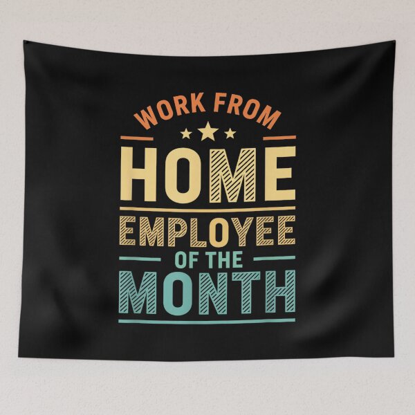 Item preview, Work from Home Employee of The Month Funny Remote Work designed and sold by JamesARager.