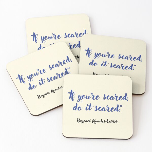 Item preview, If you’re scared . . . Beyoncé Knowles-Carter Quotation designed and sold by CharlottePlaceArt.