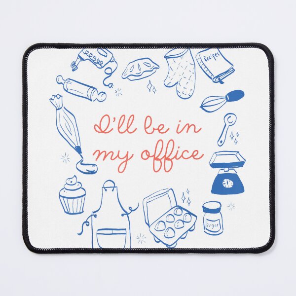 Item preview, I'll Be in My Office Baking Moms Gift for Bakers Cookie Mom designed and sold by JamesARager.