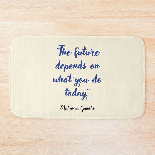 Item preview, The future depends on . . . Mahatma Gandhi Quotation designed and sold by CharlottePlaceArt.