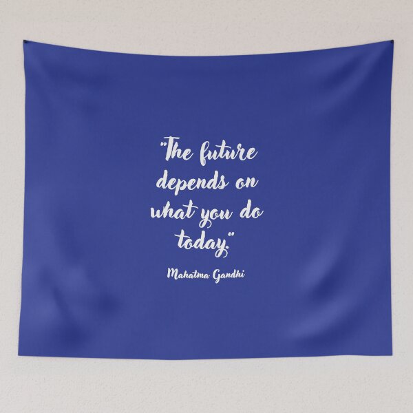 Item preview, The future depends on . . . Mahatma Gandhi Quotation designed and sold by CharlottePlaceArt.