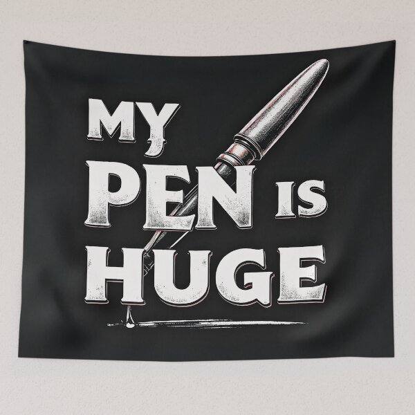 Item preview, My Pen Is Huge – Bold Writer Humor Design designed and sold by Huskyyy Designs.