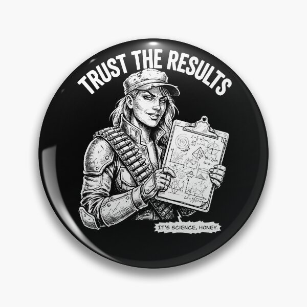 Item preview, Trust The Results It's Science Honey Funny Woman Ammo designed and sold by graphixpolash.