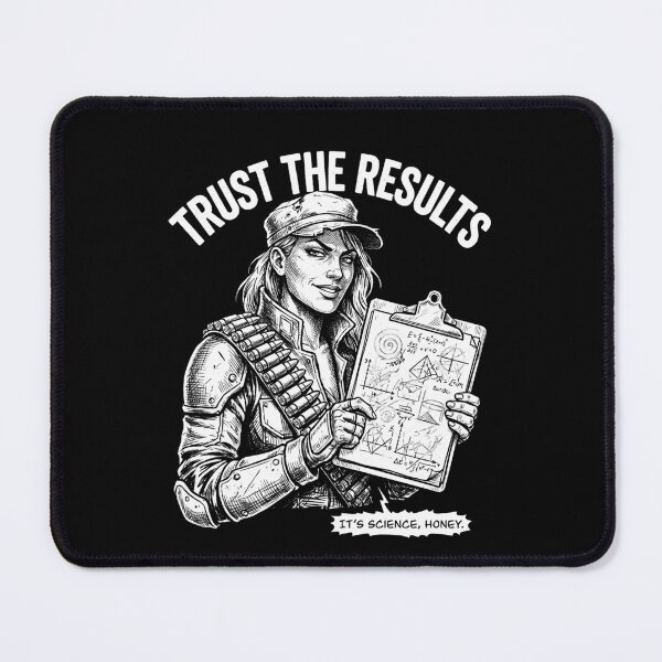 Item preview, Trust The Results It's Science Honey Funny Woman Ammo designed and sold by graphixpolash.
